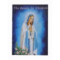 The Rosary For Children, 32 Pages, 127 x 177mm, Softcover Catholic Classics.