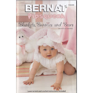 Bernat Knit & Crochet Pattern Book, Pipsqueak, Blankets Bunnies & Bears