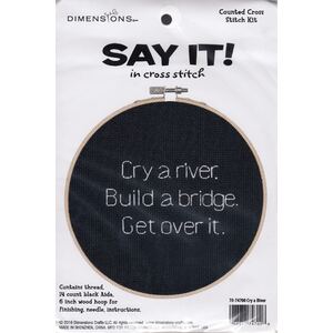 Dimensions CRY A RIVER Counted Cross Stitch Kit, Say It, 70-74700