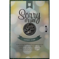 Sorry, It&#39;s Late, Card &amp; Lucky Coin, 115 x 170mm, Luck Coin 35mm, A Beautiful Gift