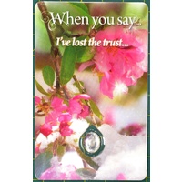 I&#39;VE LOST THE TRUST, Inspirational Card &amp; Droplet Charm, 54mm x 85mm Laminated