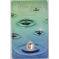 I DOUBT, Inspirational Card &amp; Droplet Charm, 54mm x 85mm Laminated