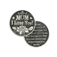 MUM, I LOVE YOU... Pocket Token With Message / Prayer 31mm Diameter Metal
