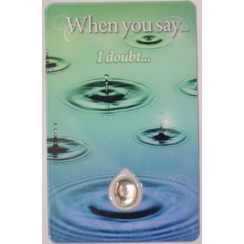 I DOUBT, Inspirational Card & Droplet Charm, 54mm x 85mm Laminated